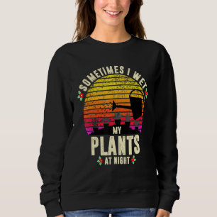 Moletom Às vezes eu molho minhas plantas à noite Jardim vi