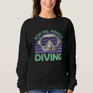 Moletom ask me about diving