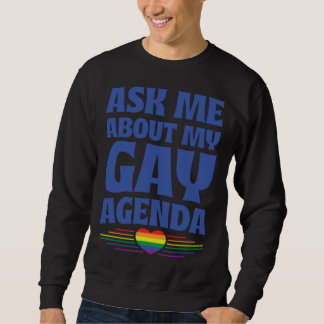 Moletom Ask Me About My Gay Agenda Cute LGBTQ Pride Flag H
