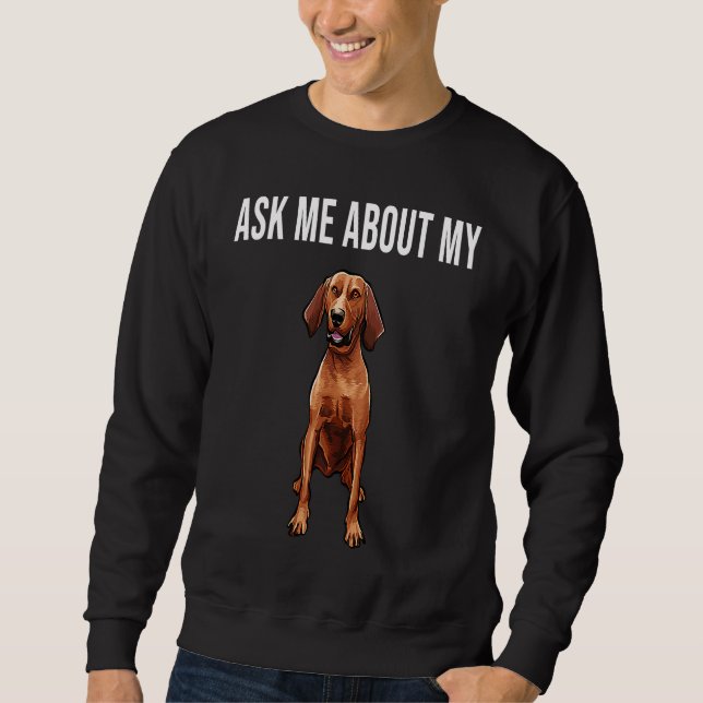 Moletom Ask Me About My Redbone Coonhound Dog (Frente)