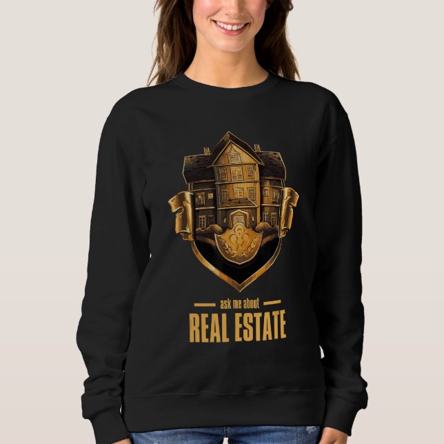 Moletom Ask Me About Real Estate 2 (Frente)