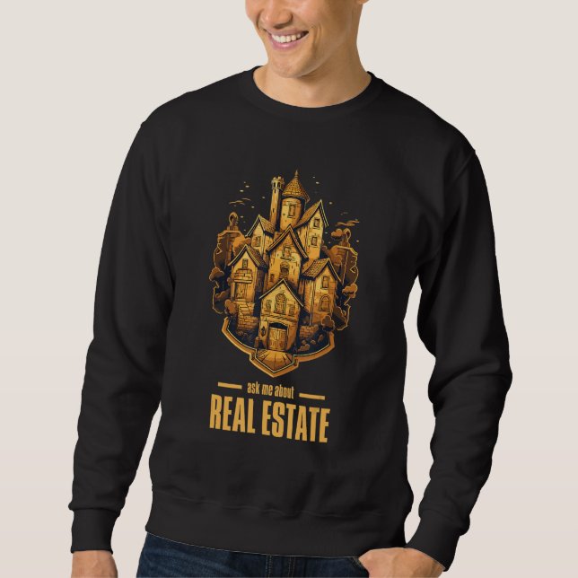 Moletom Ask Me About Real Estate 2 (Frente)