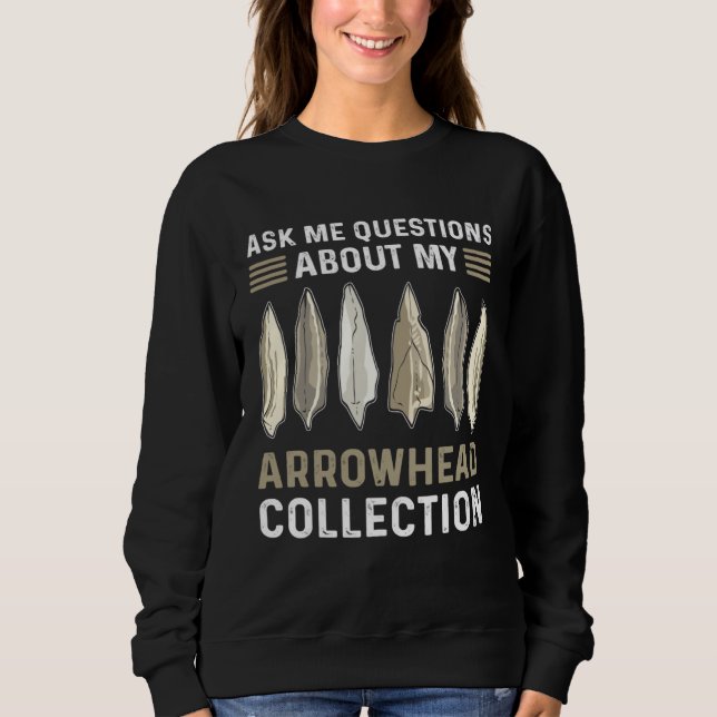 Moletom Ask Me Questions About My Arrowhead Collection Hun (Frente)