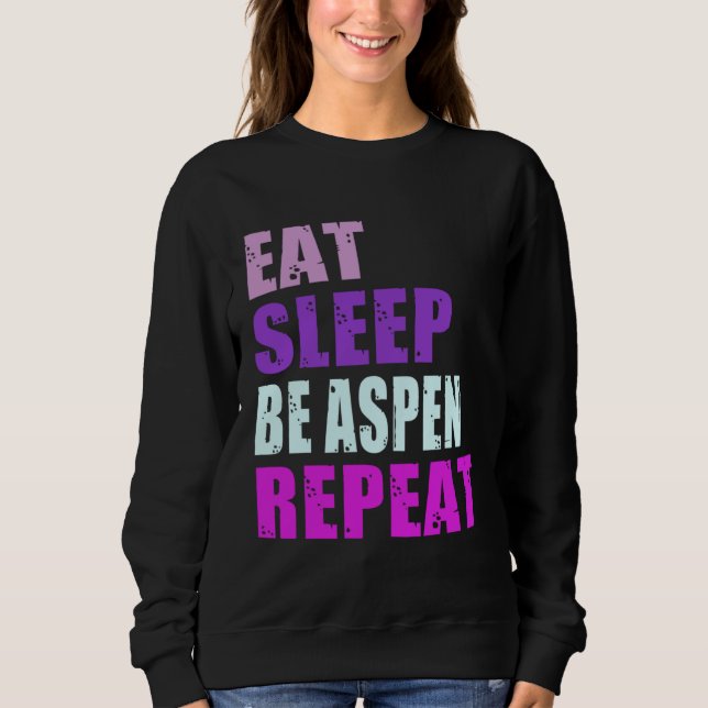 Moletom Aspen Eat Sleep Be Repeat Aspen (Frente)