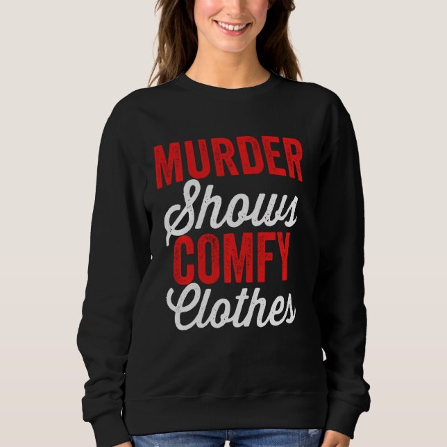 Moletom Assassinatos & Roupas Confortáveis Funny True Crim (Frente)