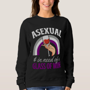 Moletom Assexual E Precisa De Um Copo De Vinho Orgulho Ass