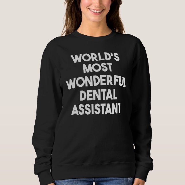 Moletom Assistente Dentária Mais Maravilhosa do Mundo (Frente)