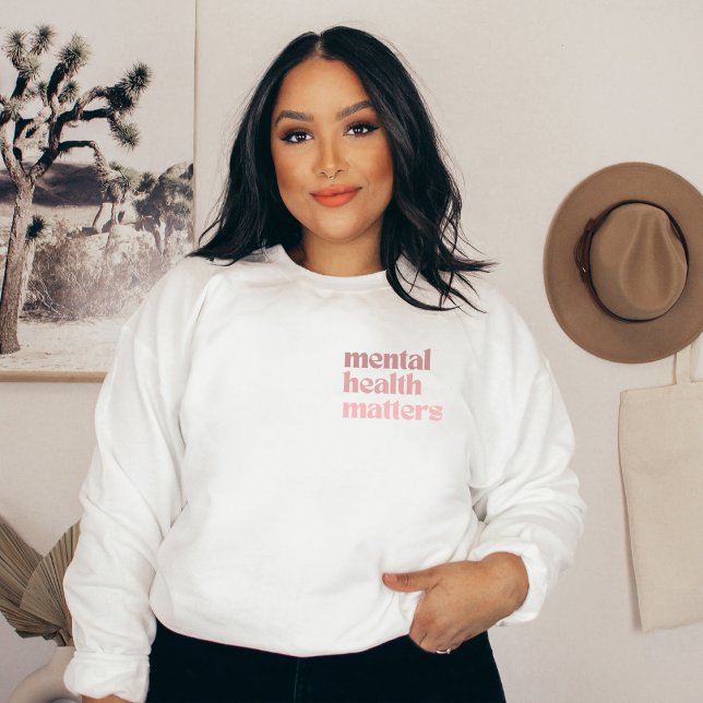 Moletom Assuntos de Saúde Mental | Cotação Retroativa Rosa (Mental Health Matters Sweatshirt | Retro Quote Rosa Claro | Aesthetic Sweater)