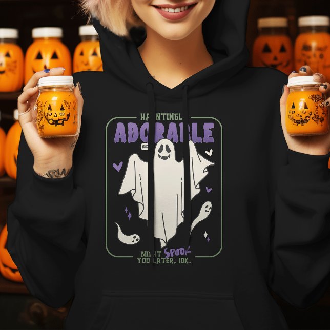 Moletom Assustadoramente Adorável Dia de as Bruxas engraça (Hauntingly Adorable Funny Halloween Sayings Hoodie)