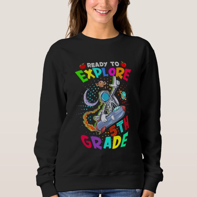 Moletom Astronauta De Volta à Escola  Pronto Para Explorar (Frente)