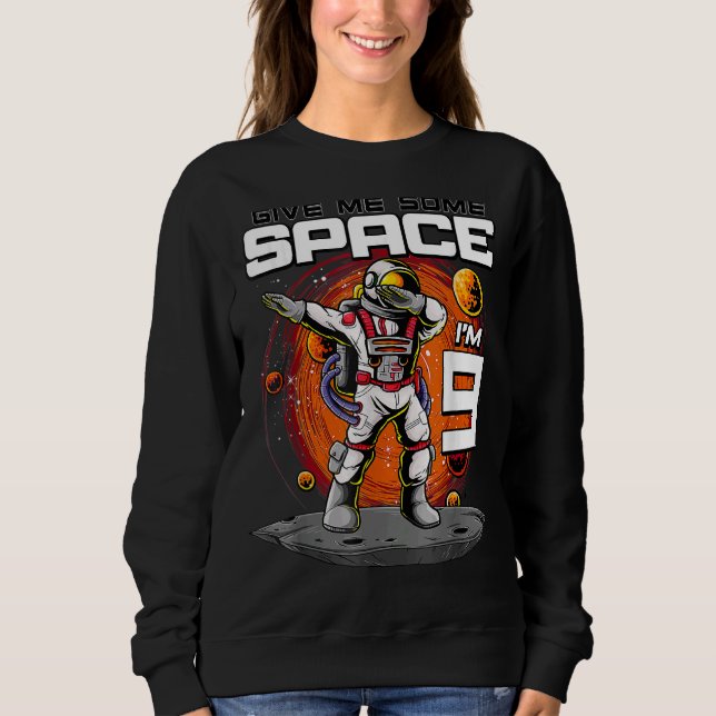 Moletom Astronauta do 9º aniversário me dá espaço Eu tenho (Frente)
