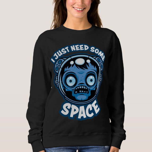 Moletom Astronauta Zumbi Precisa de Espaço (Frente)