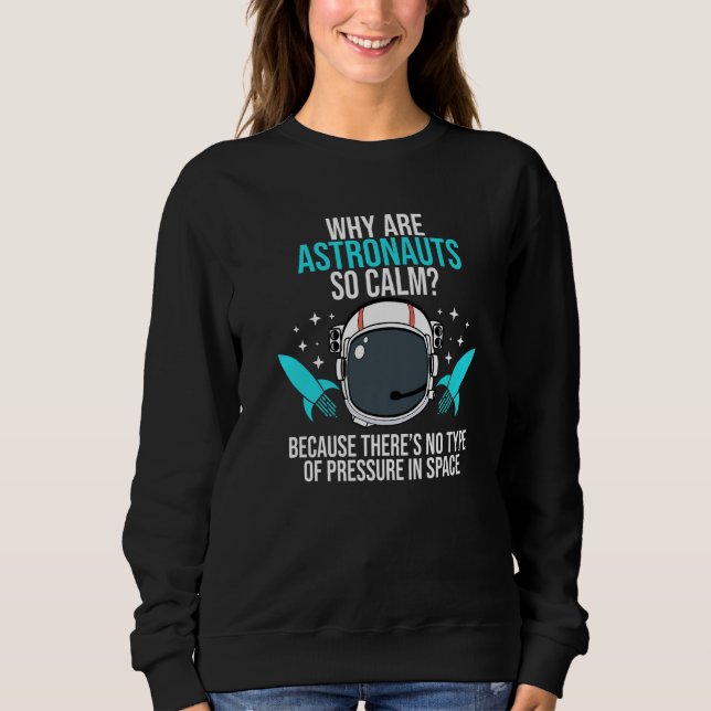 Moletom Astronauts Pressure Aerospace Engineer Engineering (Frente)