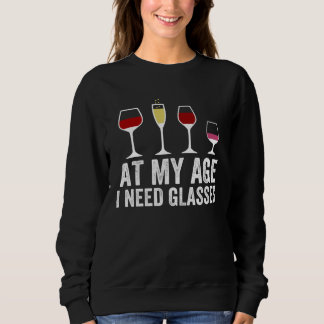 Moletom At My Age I Need Glasses Wine Cocktail Drinking