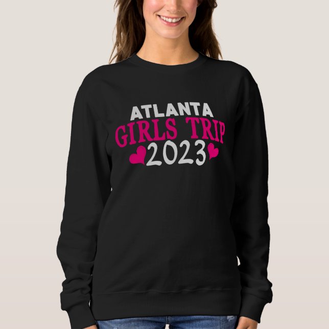 Moletom Atlanta Girls Trip  2023 Women's Bachelorette Part (Frente)