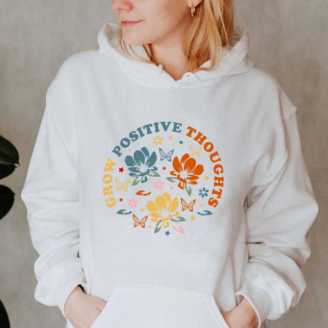 Moletom Aumente os pensamentos positivos | oferta de aprec (Grow Positive Thoughts hoodie, teacher appreciation gift hoodie)