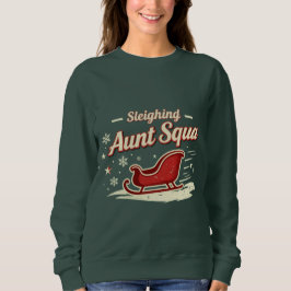 Moletom Aunt Squad Sleighing It Christmas Shirt – Funny Ma