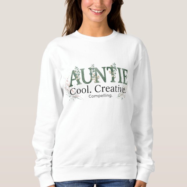 Moletom Auntie Cool Creative Compelling Quote (Frente)