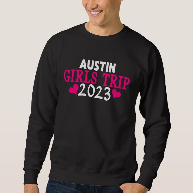 Moletom Austin Girls Trip  2023 Women's Bachelorette Party (Frente)