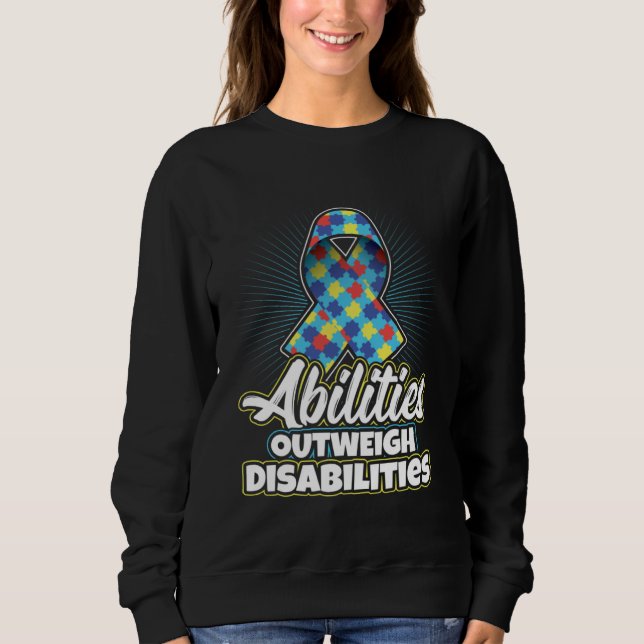 Moletom Autism Awareness Quote Abilities Outweigh Disabili (Frente)
