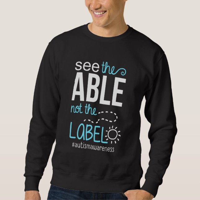 Moletom Autism Awareness See the Able Not the Label Men Wo (Frente)
