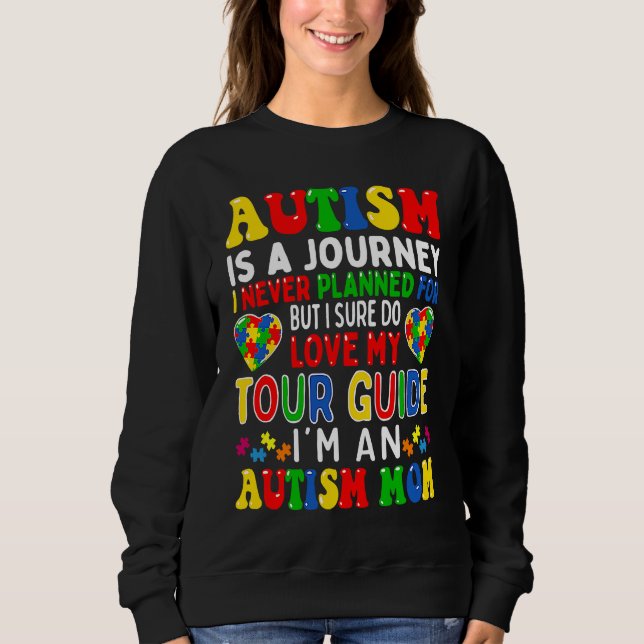 Moletom Autism Mom Autism Awareness Autism Is A Journey (Frente)