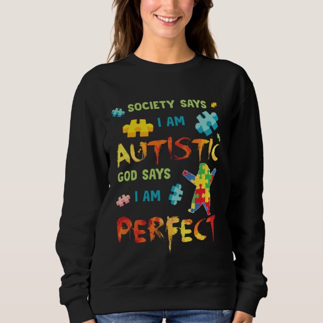 Moletom Autism Society Says I am AUTISTIC God Says I am PE (Frente)