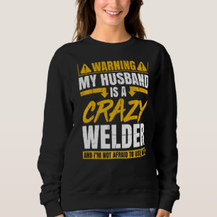 Moletom Avisar Meu Marido É Um Soldador Louco E Não Sou Af