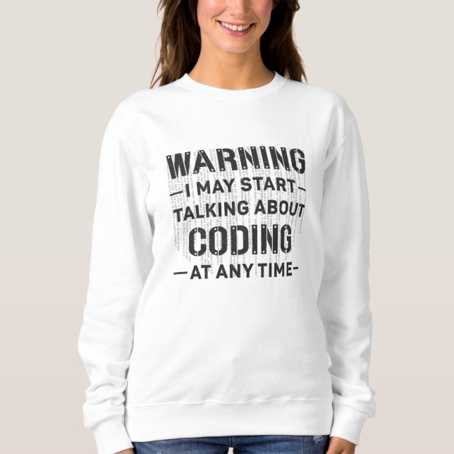Moletom Aviso de Codificação Médica Posso Começar A Codifi (Frente)