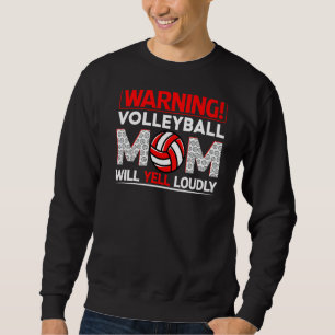 Moletom Aviso de Voleibol Mamãe Gritará Loucamente D da Mã