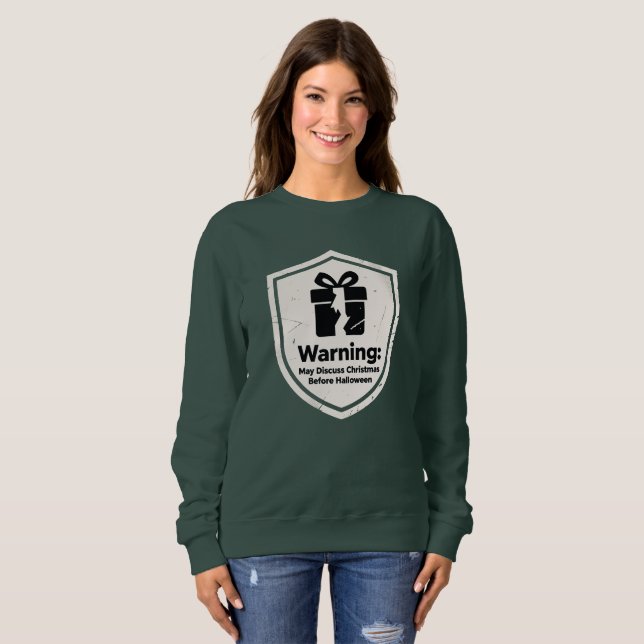 Moletom Aviso Pode Discutir Natal Antes do Dia das Bruxas (Frente Completa)