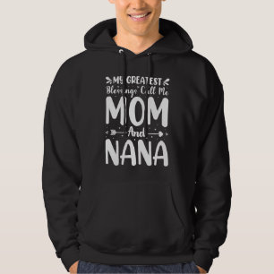 Moletom Avó Minhas Maiores Bênçãos Me Chamam De Mãe E Nana