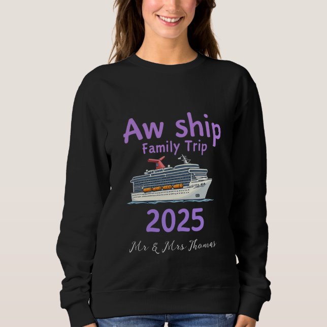Moletom Aw Ship Family Trip 2025 Ultimate Cruise Adventure (Frente)