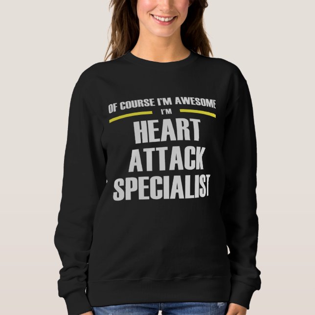 Moletom Awesome Heart Attack Specialist (Frente)