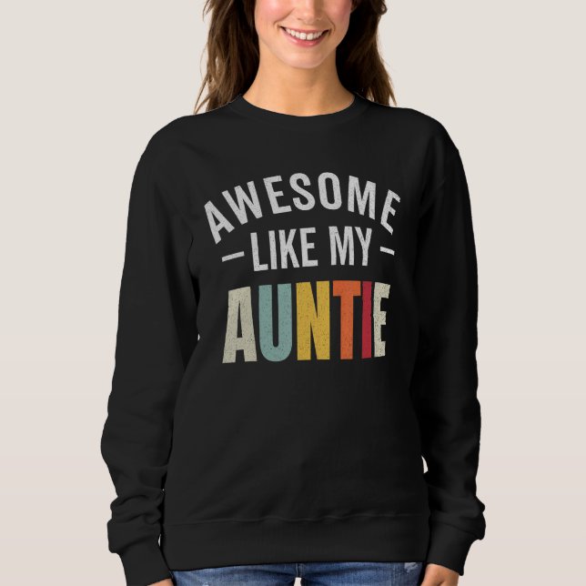 Moletom Awesome like my auntie retro aunt appreciation nep (Frente)