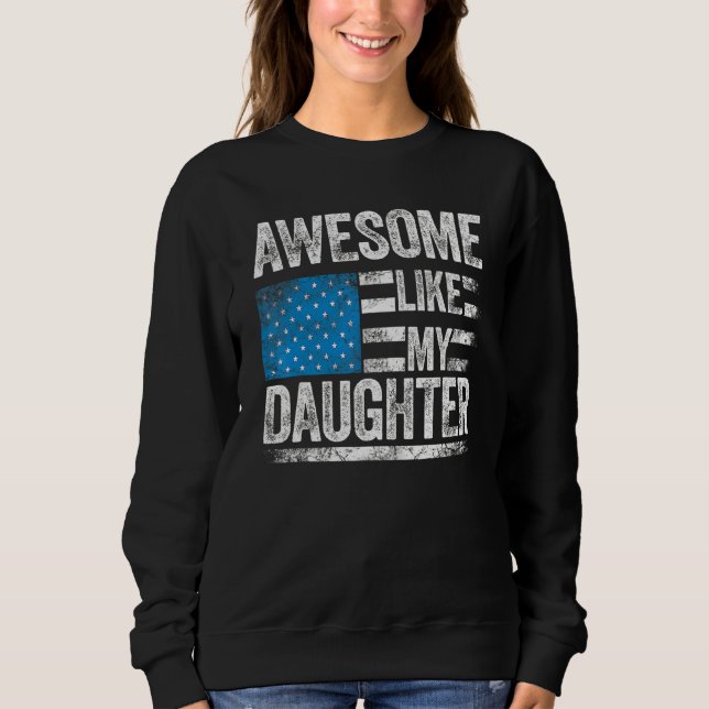 Moletom Awesome Like My Daughter Funny Daddy Mom  Dad Joke (Frente)
