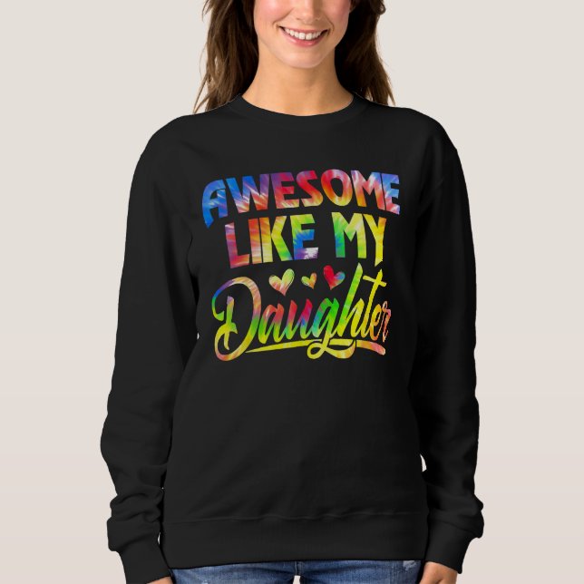 Moletom Awesome Like My Daughter Funny Gift Fathers Day Da (Frente)