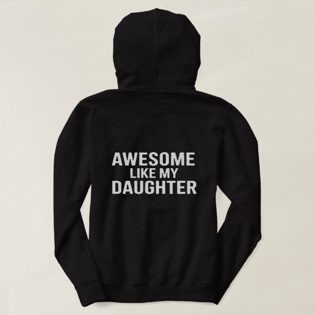 Moletom Awesome Like My Daughter T‑Shirt Design – Proud Pa (Verso do Design)