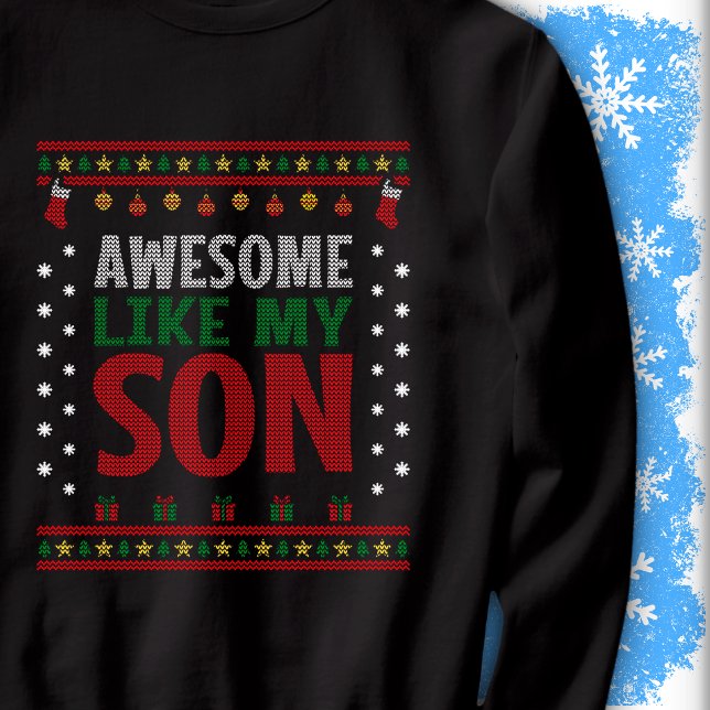 Moletom Awesome Like My Son Christmas Knit Sweater Look (Criador carregado)