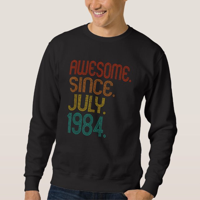 Moletom Awesome Since July 1984 Anniversary Birthday 1984  (Frente)