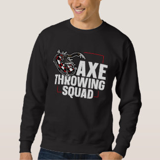 Moletom Axe Throwing Squad Quote for an Axe throwing frien