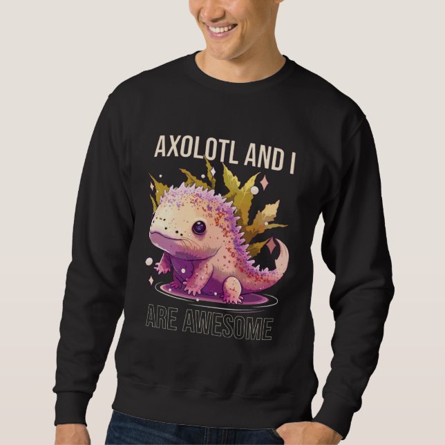 Moletom Axolotls And I Are Awesome Salamander Mexican Walk (Frente)