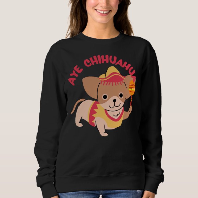 Moletom Aye Chihuahua (Frente)