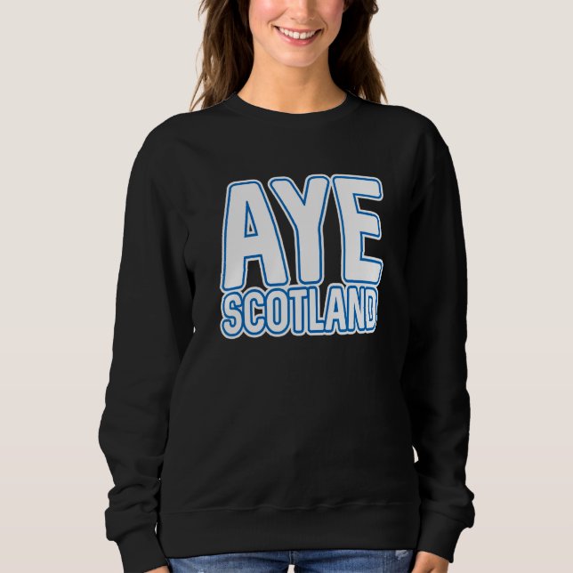 Moletom Aye Scotland  Scottish Independence Layered Text S (Frente)