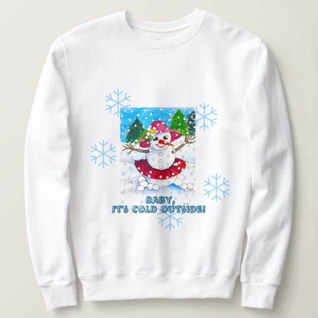 Moletom Baby It's Cold Outside Sweatshirt (Frente do Design)