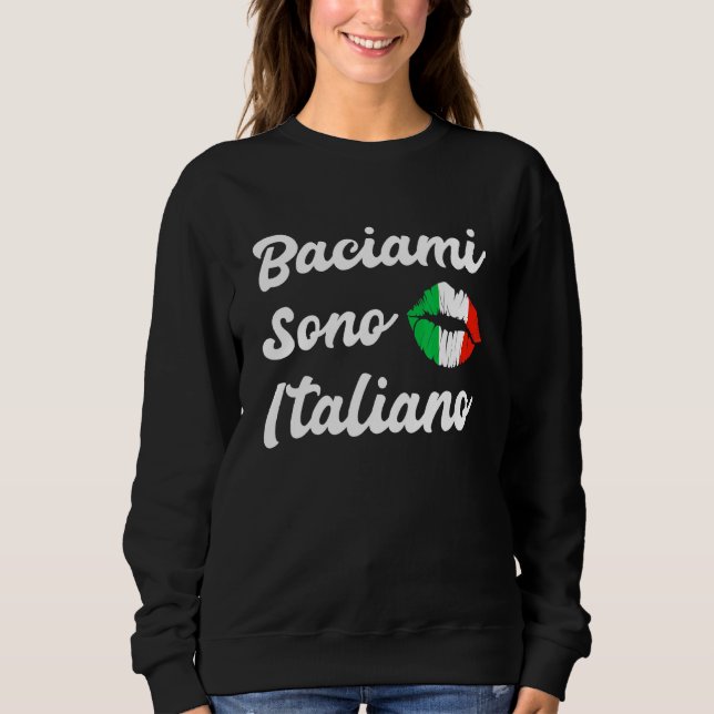 Moletom Baciami Sono Italiano Me Beija Como Itália (Frente)
