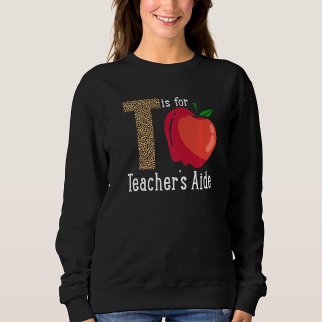 Moletom Back To School Is for Teacher's Aide   (Frente)