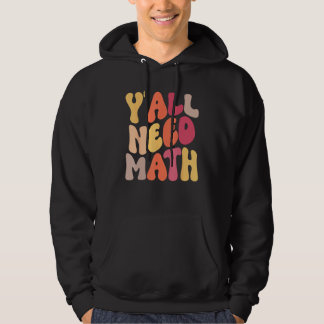 Moletom Back To School Yall Need Math Teachers Women Kids 