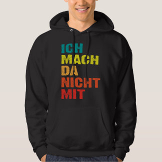 Moletom Backprint Ich mach da nicht mit