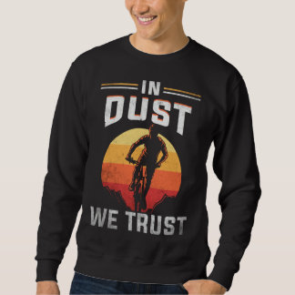 Moletom Backprint In Dust We Trust Mountain Bike